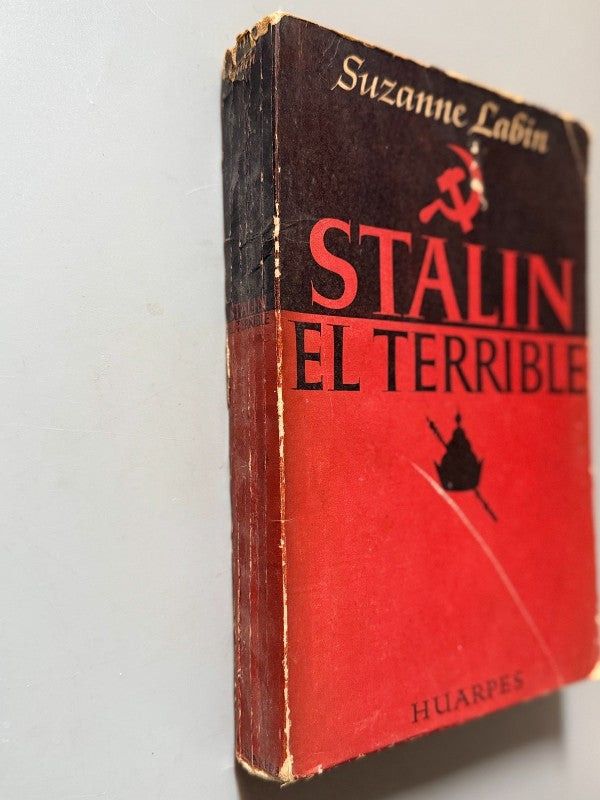 Stalin el terrible, Suzanne Labin - Editorial Huarpes, 1947