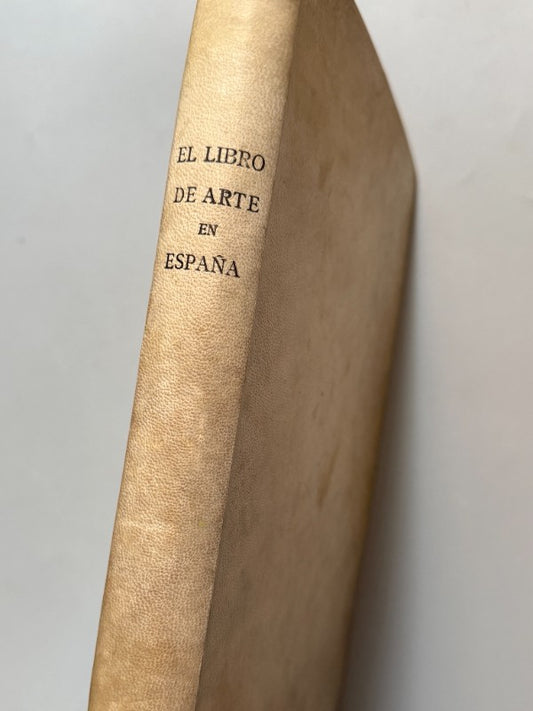 El libro de arte en España - Comisión Organizadora Exposición del Libro Español, 1933