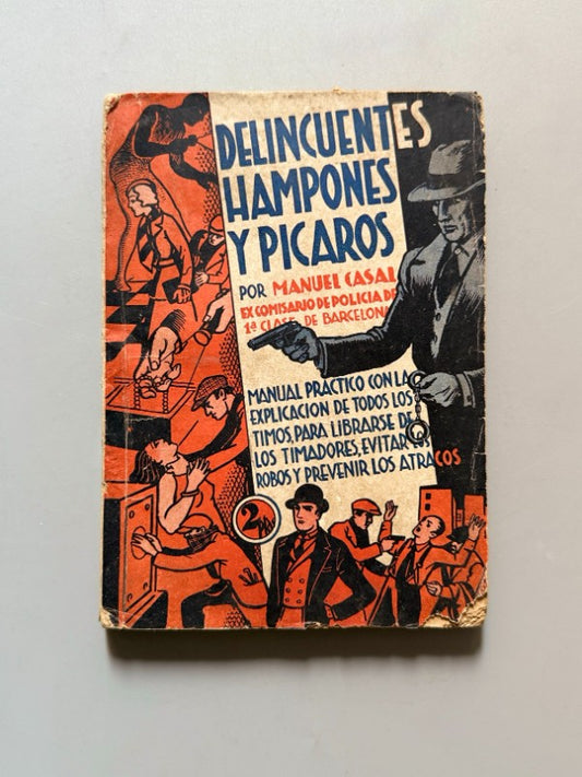 Delincuentes, hampones y pícaros, Manuel Casal Gómez - Ediciones Bistagne, 1933