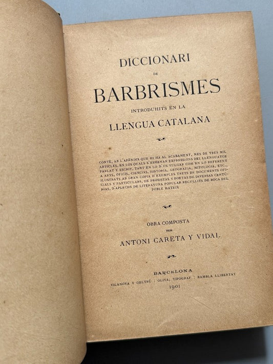 Diccionari de barbarismes, Antoni Careta y Vidal - Oliva Tipograf, 1901