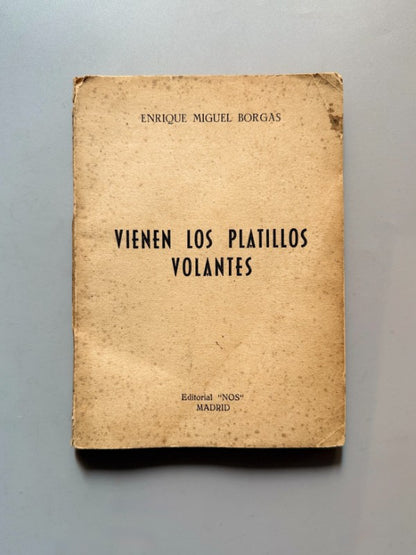 Vienen los platillos volantes, Enrique Miguel Borgas. Ufología - Editorial "Nos", 1954