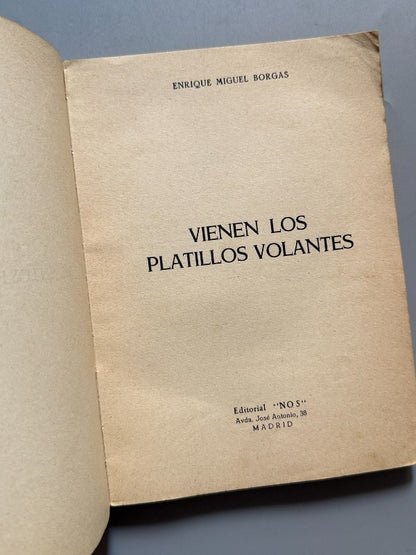 Vienen los platillos volantes, Enrique Miguel Borgas. Ufología - Editorial "Nos", 1954