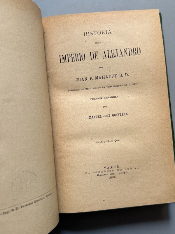 Imperio de Alejandro Magno, Juan P. Mahaffy - Historia de las Naciones. El Progreso Editorial, 1895