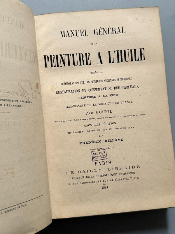 Manuel général de la peinture a l'huile y + Traité de Paysage, F. Goupil - Le Bailly