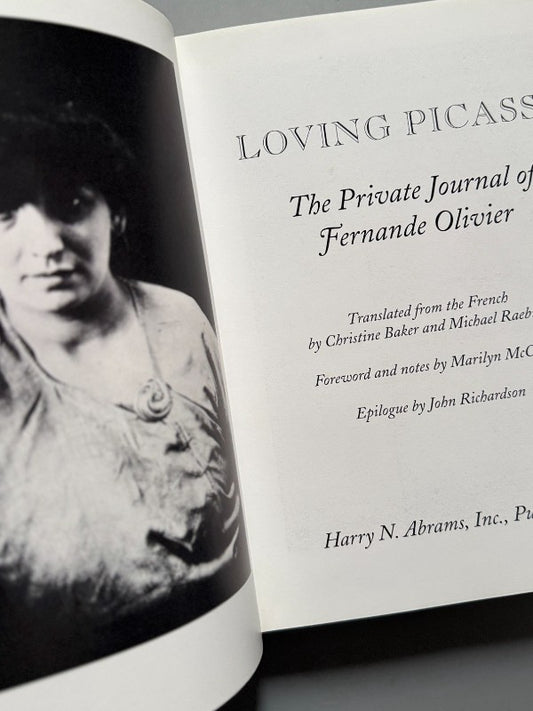 Loving Picasso: The Private Journal of Fernande Olivier - Harry N. Abrams, 2001