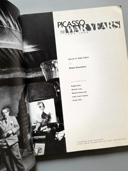 Picasso and the war years 1937-1945, Steven A. Nash (Editor) - Thames and Hudson, 1998