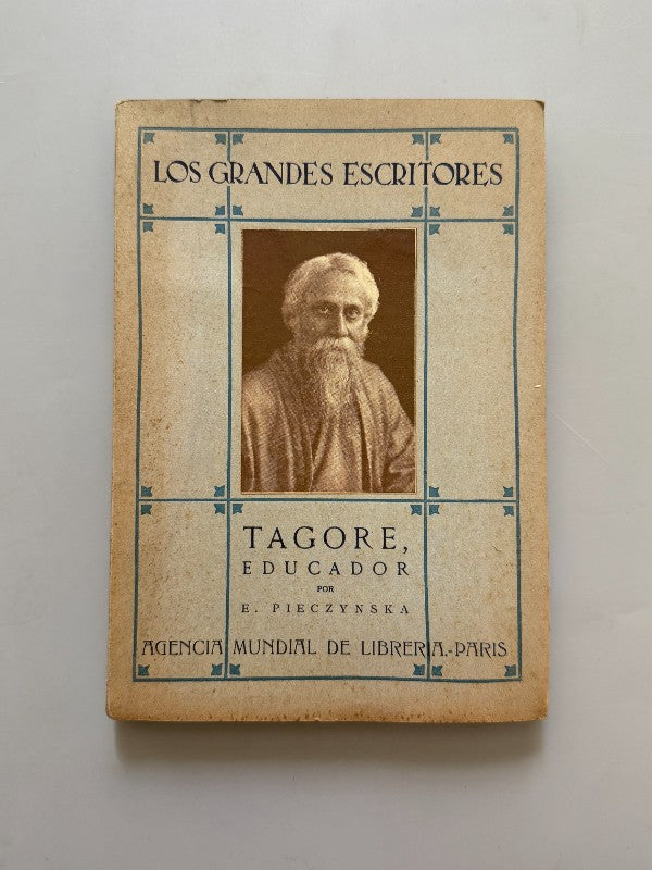 Tagore, educador, E. Pieczynska - Agencia Mundial Librería Paris, 1925