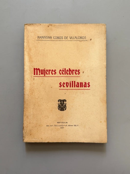 Mujeres célebres sevillanas, Amantina Cobos de Villalobos - Imp. de F. Díaz y Comp., 1917