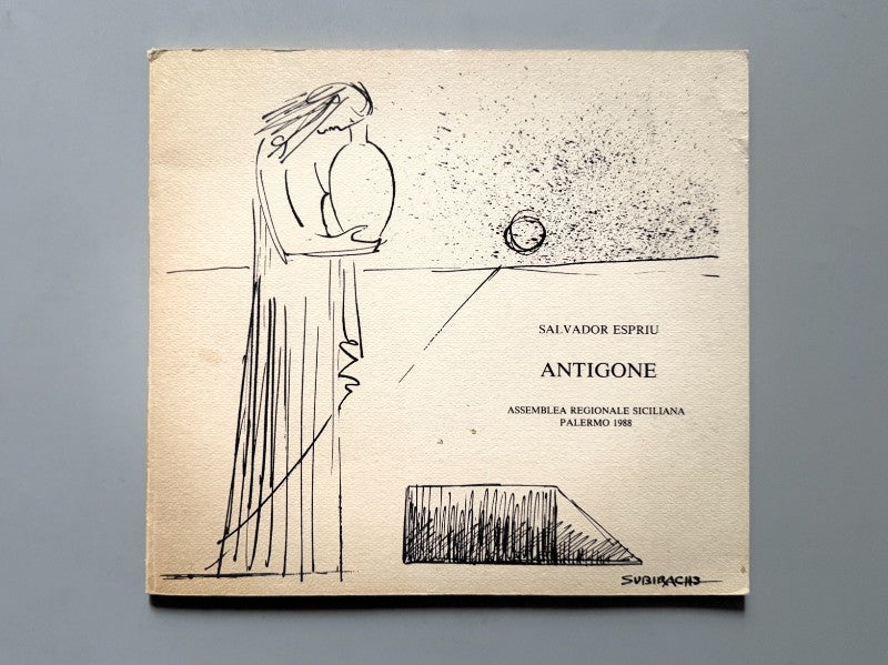 Antigone, Salvador Espriu (portada Subirachs - firma traductor) - Palermo, 1988