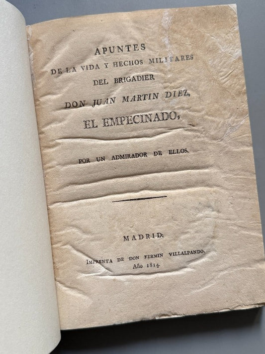 Vida y hechos de El Empecinado. Guerra de la Independencia Española - Madrid, 1814