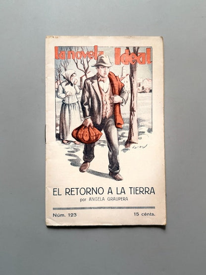 El retorno a la tierra, Ángela Graupera (La Novela Ideal nº123) - La Revista Blanca, años 20-30