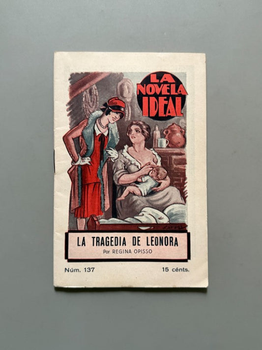 La tragedia de Leonora, Regina Opisso (La Novela Ideal nº137) - La Revista Blanca, años 20-30