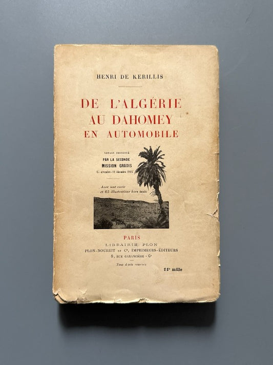De l'Algérie au Dahomey en automobile, Henri de Kerillis - Libraire Plon, 1925