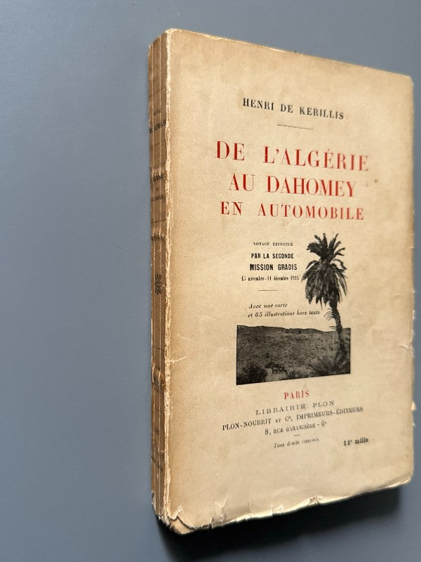 De l'Algérie au Dahomey en automobile, Henri de Kerillis - Libraire Plon, 1925
