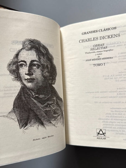 Obras selectas. Charles Dickens. Grandes Clásicos - M. Aguilar, 1991