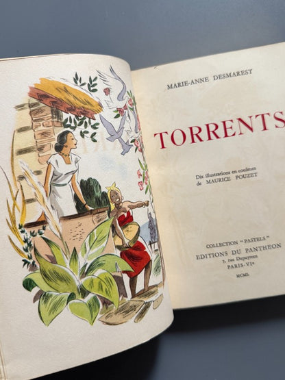 Torrents, Marie-Anne Desmarest. Encuadernación Brugalla - Editions du Pantheon, 1950