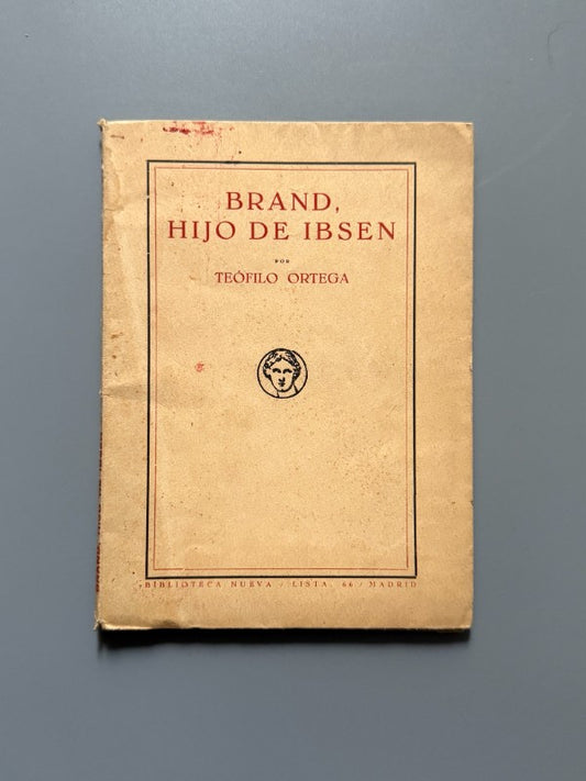 Brand, hijo de Ibsen, Teófilo Ortega - Biblioteca Nueva, 1933