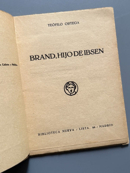 Brand, hijo de Ibsen, Teófilo Ortega - Biblioteca Nueva, 1933