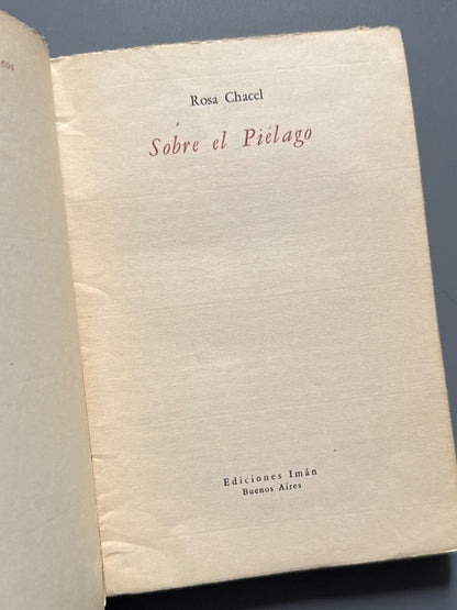 Sobre el Piélago, Rosa Chacel (1ª ed.) - Ediciones Imán, 1952
