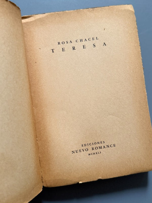 Teresa, Rosa Chacel (1ª ed.) - Ediciones Nuevo Romance, 1941