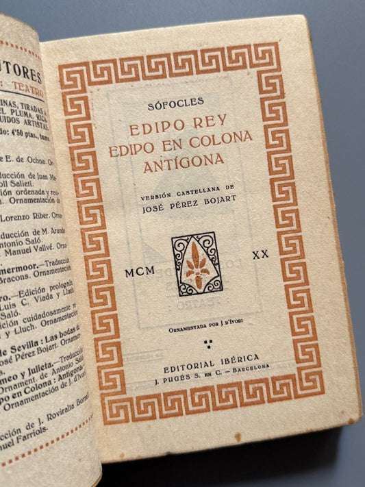 Edipo Rey, Edipo en Colona y Antígona, Sófocles - Editorial Ibérica, 1920