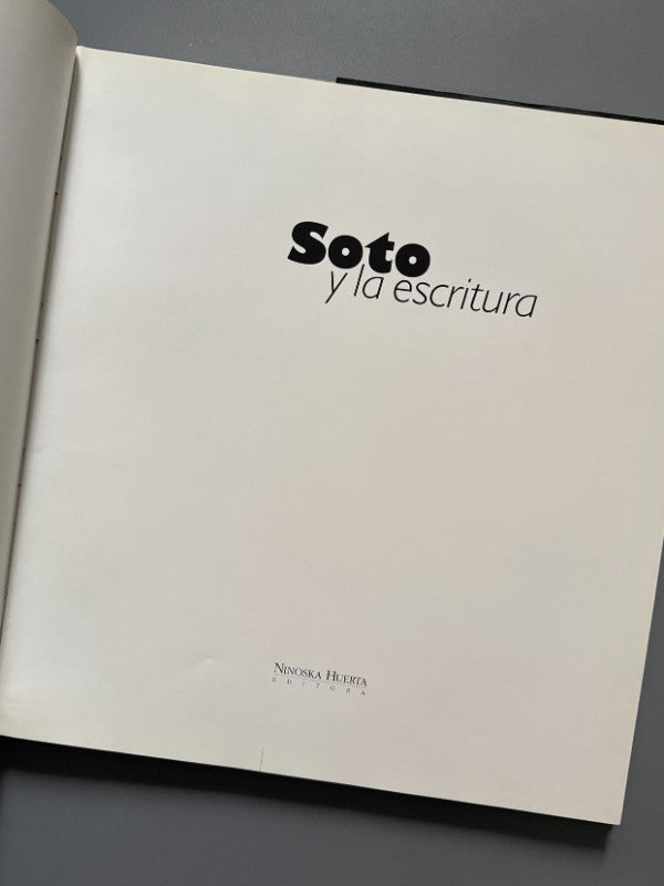 Soto y la escritura, Arturo Uslar Pietri, Carlos Silva, Jesús R. Soto - Ninoska Huerta, 2000