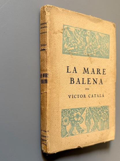 La mare balena, Caterina Alber i Paradís (Victor Català) - Ed. Catalana S.A., 1920
