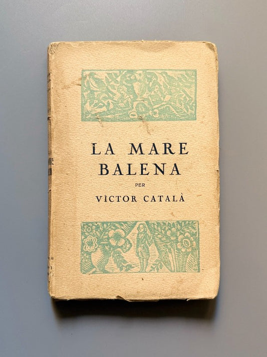 La mare balena, Caterina Alber i Paradís (Victor Català) - Ed. Catalana S.A., 1920