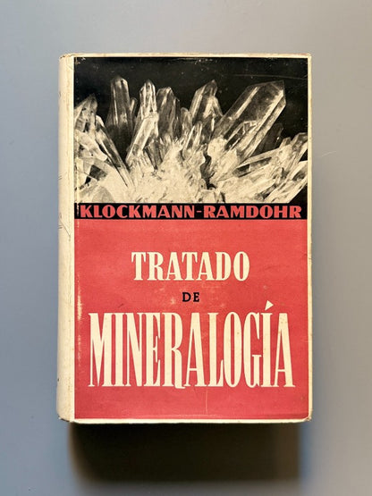 Tratado de mineralogía, F. Klockmann y P. Ramdohr - Ed. Gustavo Gili, 1940