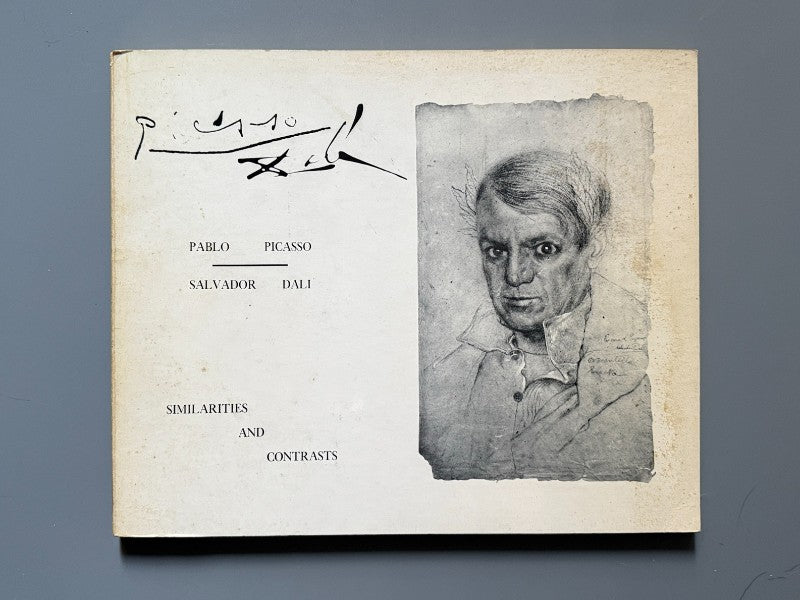 Pablo Picasso, Salvador Dalí. Similarities and contrasts, A. Reynolds Morse - 1973