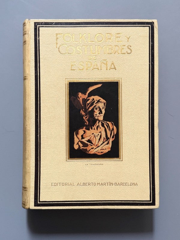 Folklore y costumbres españolas, F. Carreras y Candi - Casa Editorial Alberto Martín, 1931-1933