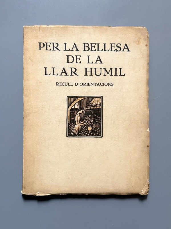 Per la bellesa de la llar humil - Foment de les Arts Decoratives, ca. 1930