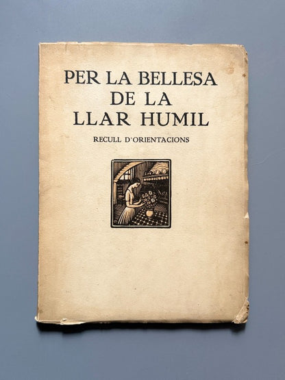 Per la bellesa de la llar humil - Foment de les Arts Decoratives, ca. 1930