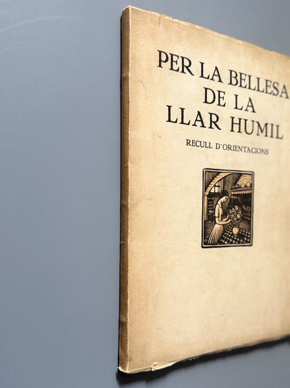 Per la bellesa de la llar humil - Foment de les Arts Decoratives, ca. 1930