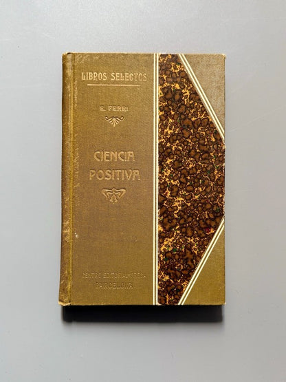 Ciencia positiva, Enrique Ferri - Centro Editorial Presa, ca. 1920