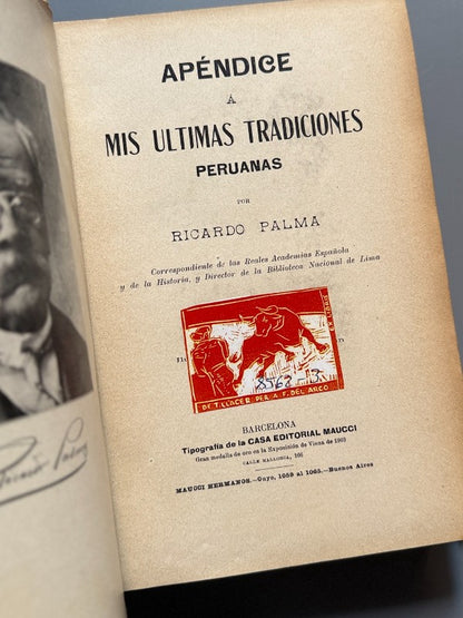 Apéndice a mis últimas tradiciones peruanas, Ricardo Palma - Casa Editorial Maucci, ca. 1910
