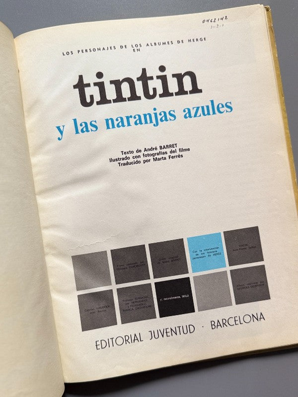 Tintín y las naranjas azules, André Barret (1ª ed.). Tintin Cine - Juventud, 1970