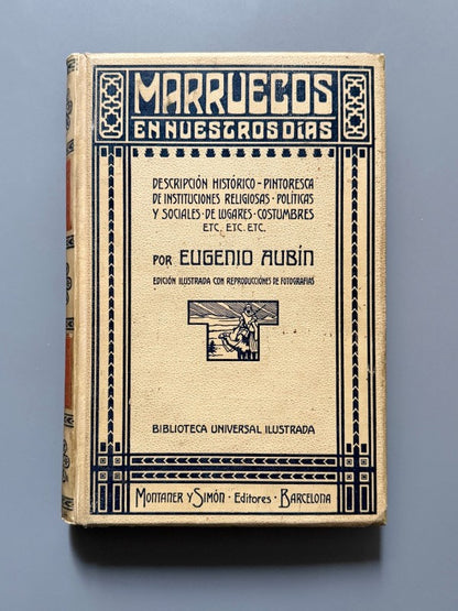 Marruecos en nuestros días, Eugenio Aubín - Montaner y Simón, 1908