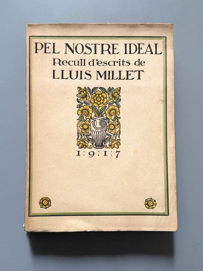 Pel nostre ideal, Lluis Millet - Barcelona, 1917