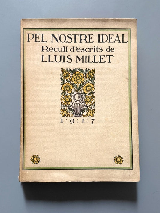 Pel nostre ideal, Lluis Millet - Barcelona, 1917