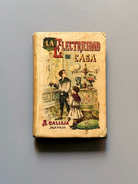 La electricidad en casa, Cl.-Ed. Vignes - Saturnino Calleja, ca. 1900