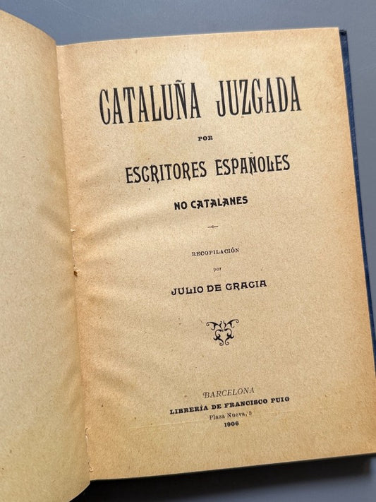 Cataluña juzgada por escritores españoles no catalanes, Julio de Gracia - 1906