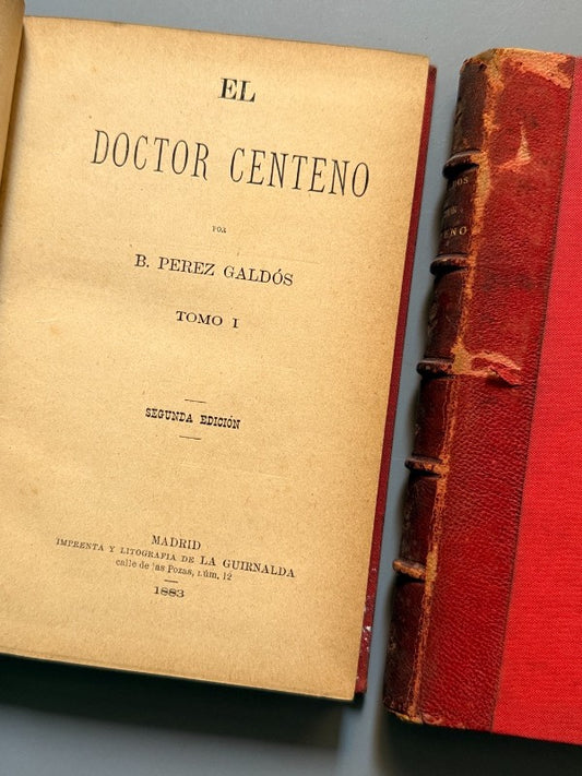 El doctor Centeno, Benito Pérez Galdós (2ª ed.) - Imp. y Lit. La Guirnalda, 1883