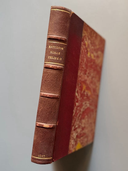 Estudios sobre Felipe II, G. Maurenbrecher, M. Philippson y C. Justi - Est. Tip. Ricardo Fé, 1887