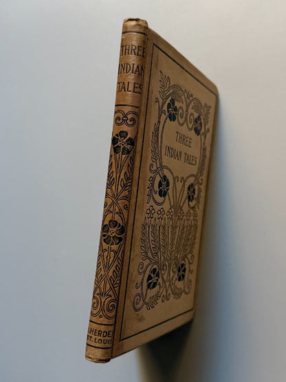 Three indian tales, Alexander Baumgartner entre otros - B. Herder, 1910