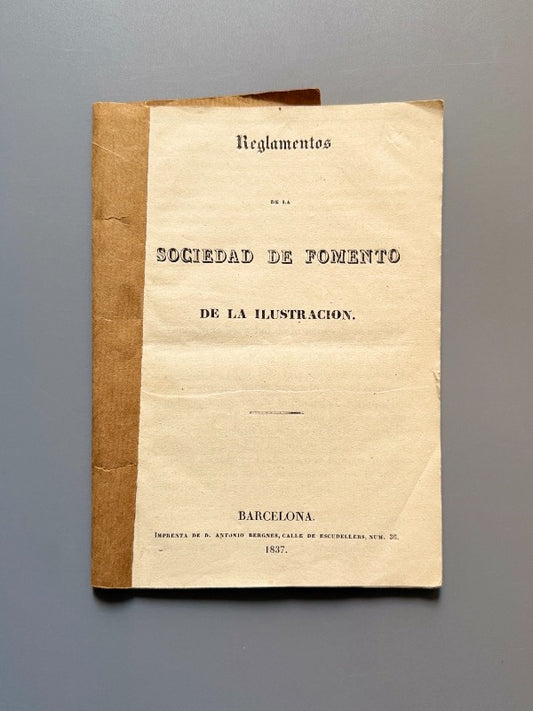 Reglamentos de la Sociedad de Fomento de la Ilustración - Imp. D. Antonio Bergnes, 1837