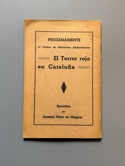 La francmasonería, crimen de lesa patria, J. Tusquets (Guerra Civil) - Ediciones Antisectarias, 1936
