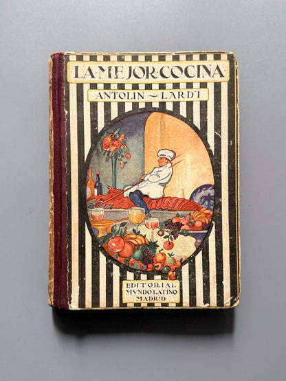 La mejor cocina, Antolín Lardi - Editorial Mundo Latino, 1923