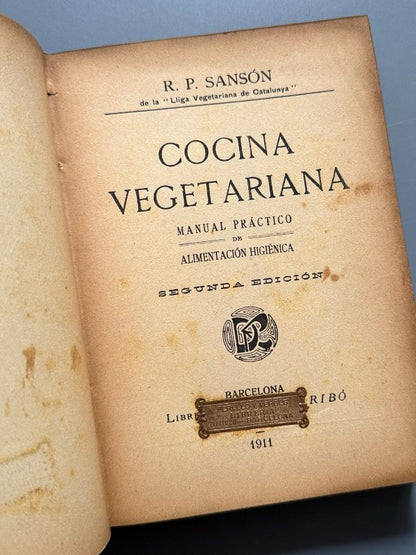 Cocina vegetariana, R. P. Sansón - Librería Domingo Ribó, 1911