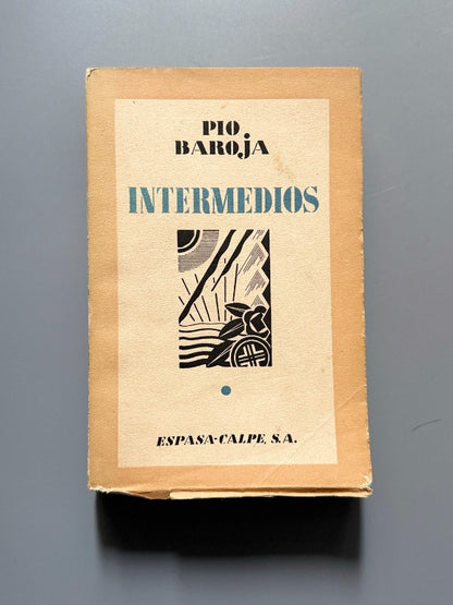 Intermedios, Pío Baroja (1ª ed.) - Espasa-Calpe, 1931